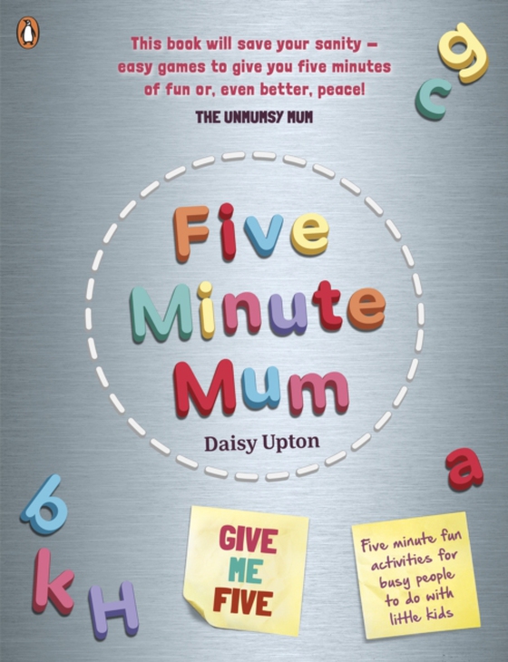 Five Minute Mum: Give Me Five (e-bog) af Upton, Daisy