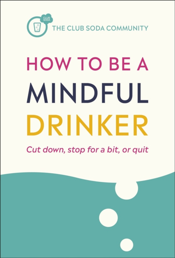 How to Be a Mindful Drinker (e-bog) af Jaeger, Dru