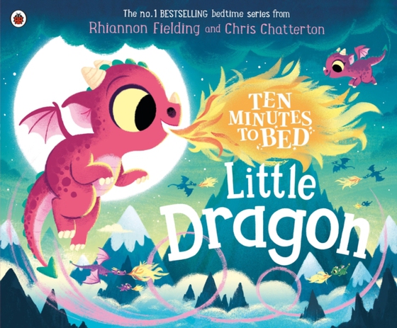 Ten Minutes to Bed: Little Dragon (e-bog) af Fielding, Rhiannon