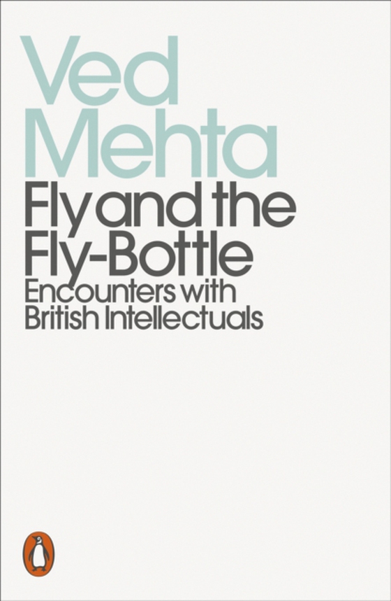 Fly and the Fly-Bottle (e-bog) af Mehta, Ved