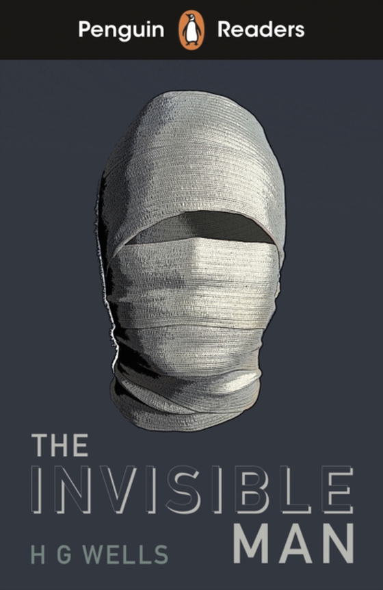 Penguin Readers Level 4: The Invisible Man (ELT Graded Reader) (e-bog) af Wells, H. G.