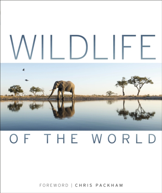 Wildlife of the World (e-bog) af Packham, Chris