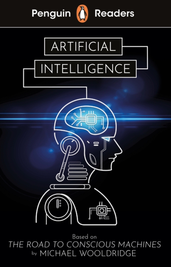 Penguin Readers Level 7: Artificial Intelligence (ELT Graded Reader) (e-bog) af Wooldridge, Michael