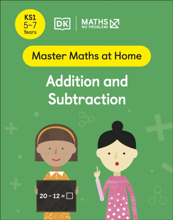 Maths No Problem! Addition and Subtraction, Ages 5-7 (Key Stage 1) (e-bog) af Problem!, Maths No