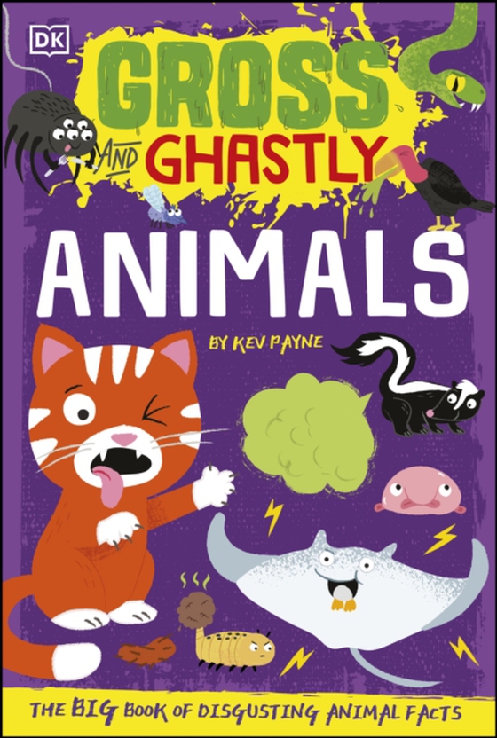 Gross and Ghastly: Animals (e-bog) af Payne, Kev