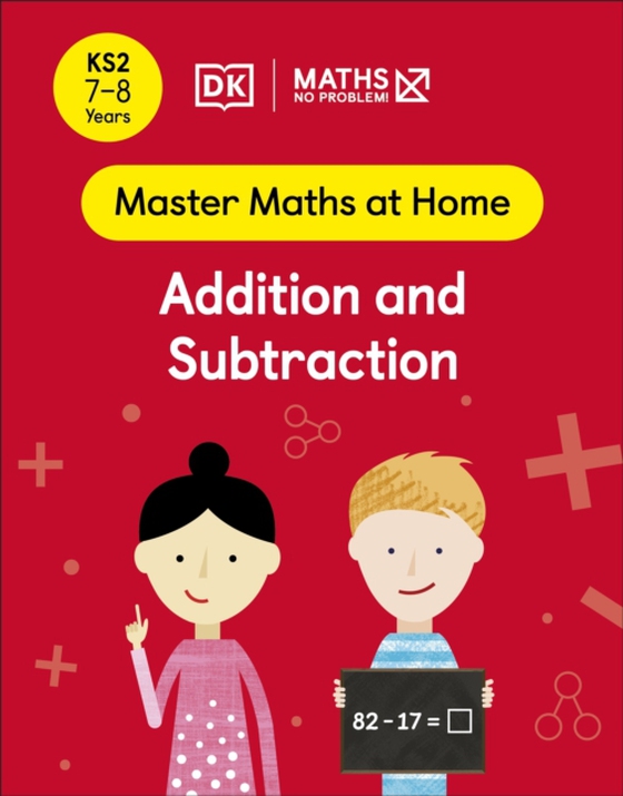 Maths No Problem! Addition and Subtraction, Ages 7-8 (Key Stage 2) (e-bog) af Problem!, Maths No