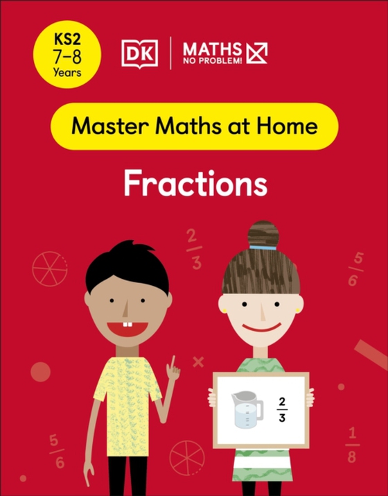 Maths No Problem! Fractions, Ages 7-8 (Key Stage 2) (e-bog) af Problem!, Maths No