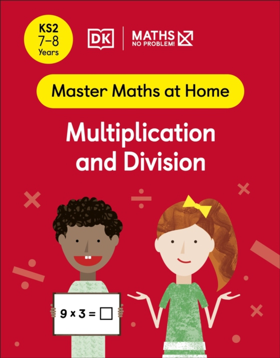 Maths No Problem! Multiplication and Division, Ages 7-8 (Key Stage 2) (e-bog) af Problem!, Maths No