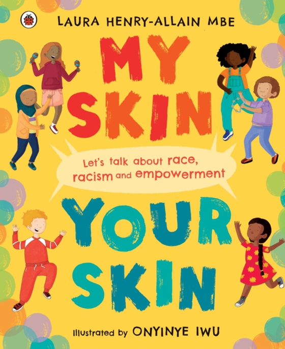 My Skin, Your Skin (e-bog) af MBE, Laura Henry-Allain