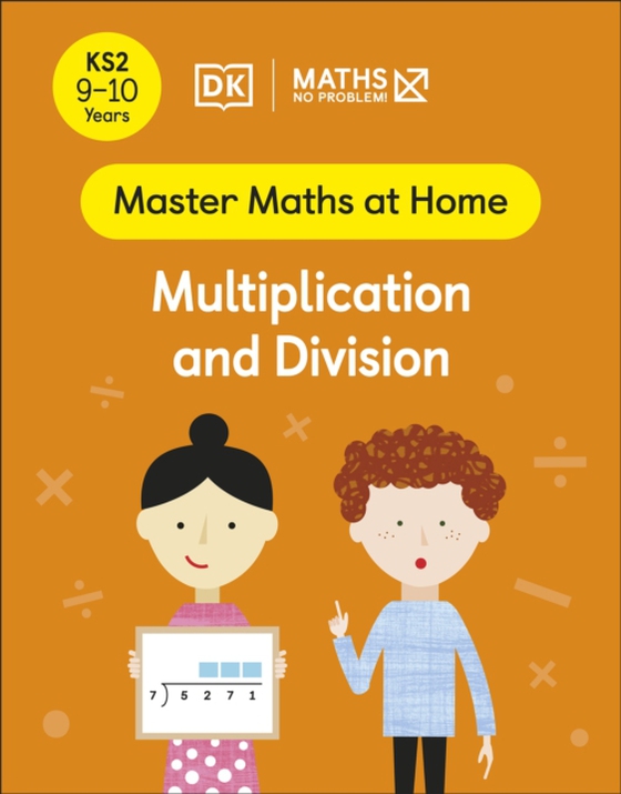 Maths No Problem! Multiplication and Division, Ages 9-10 (Key Stage 2) (e-bog) af Problem!, Maths No