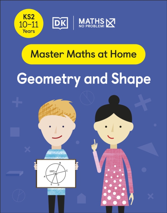 Maths No Problem! Geometry and Shape, Ages 10-11 (Key Stage 2) (e-bog) af Problem!, Maths No