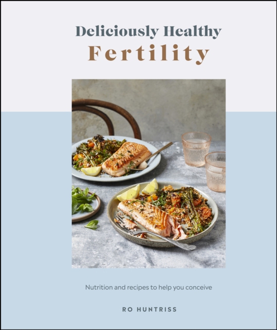 Deliciously Healthy Fertility