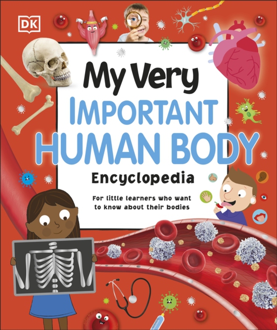 My Very Important Human Body Encyclopedia (e-bog) af DK