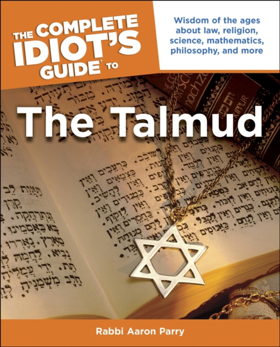 Complete Idiot's Guide to the Talmud (e-bog) af Parry, Aaron