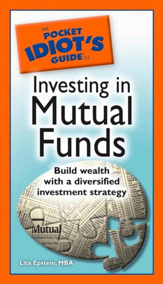 Pocket Idiot's Guide to Investing in Mutual Funds