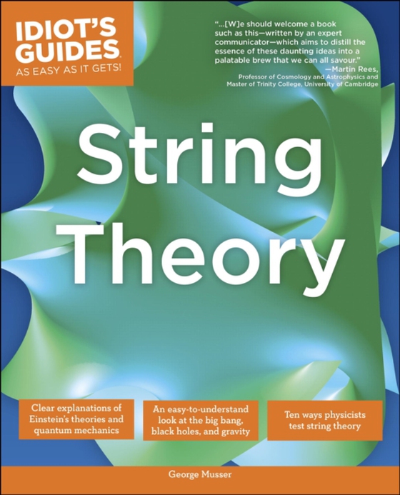 Complete Idiot's Guide to String Theory