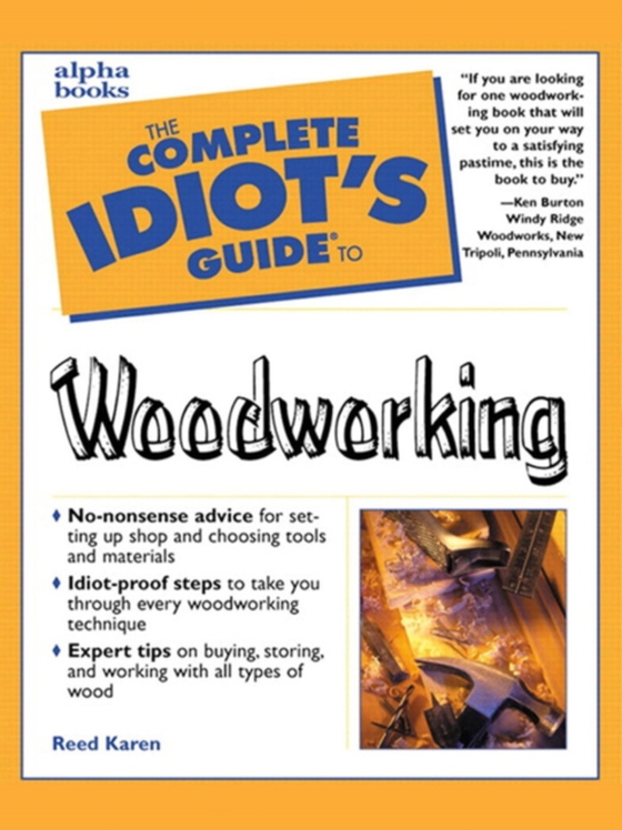 Complete Idiot's Guide to Woodworking (e-bog) af Karen, Reed