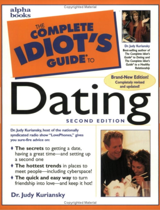 Complete Idiot's Guide to Dating,  2E