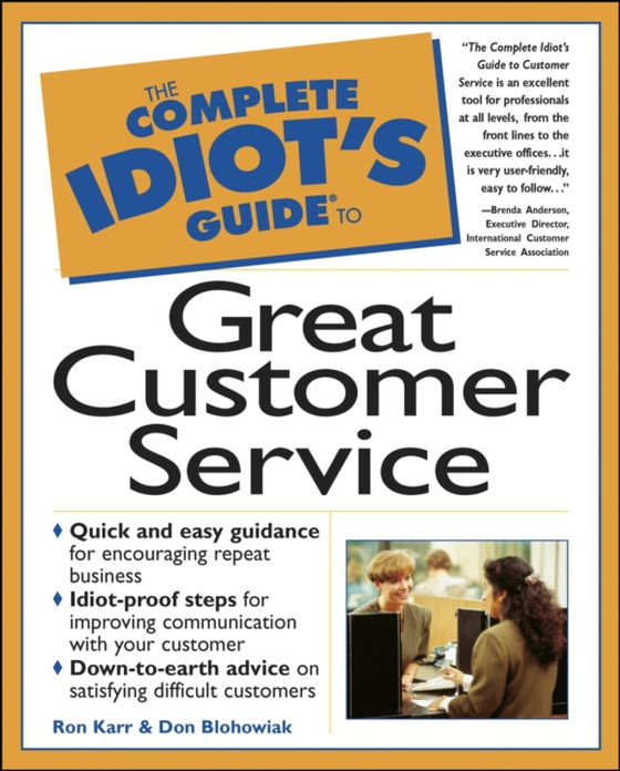 Complete Idiot's Guide to Great Customer Service