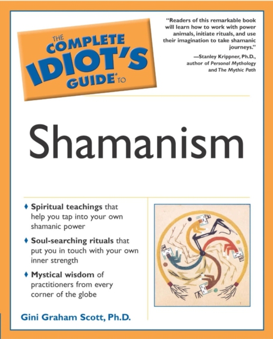 Complete Idiot's Guide to Shamanism (e-bog) af Scott, Gini Graham