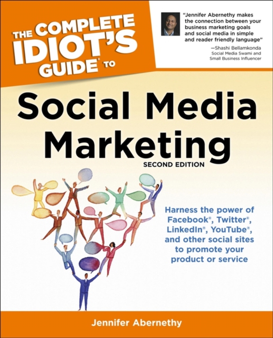 Complete Idiot's Guide to Social Media Marketing, 2nd Edition (e-bog) af Abernethy, Jennifer