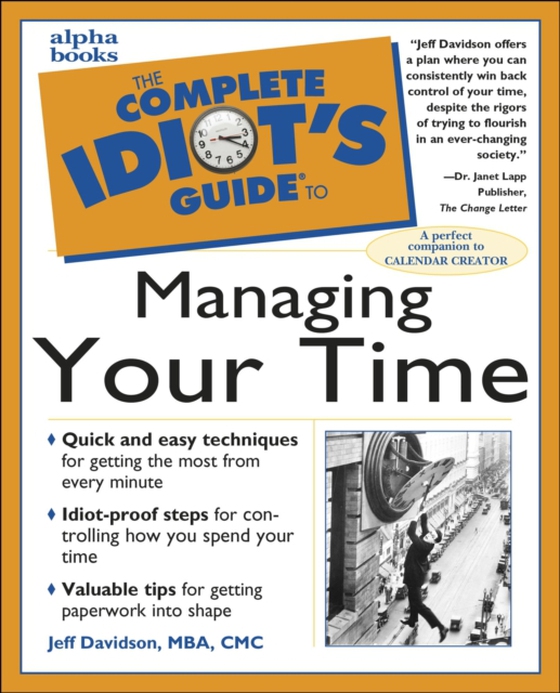 Complete Idiot's Guide to Managing Your Time (e-bog) af Jeff Davidson, MBA CMC