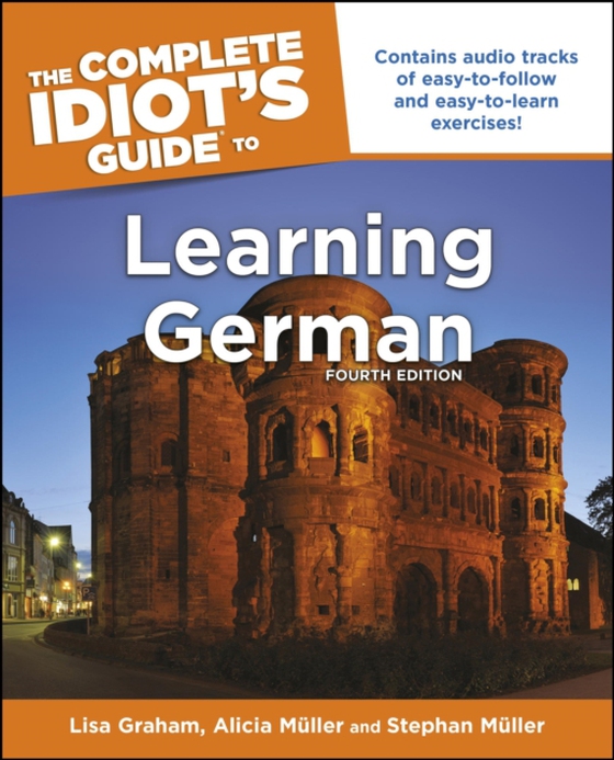 Complete Idiot's Guide to Learning German, 4E