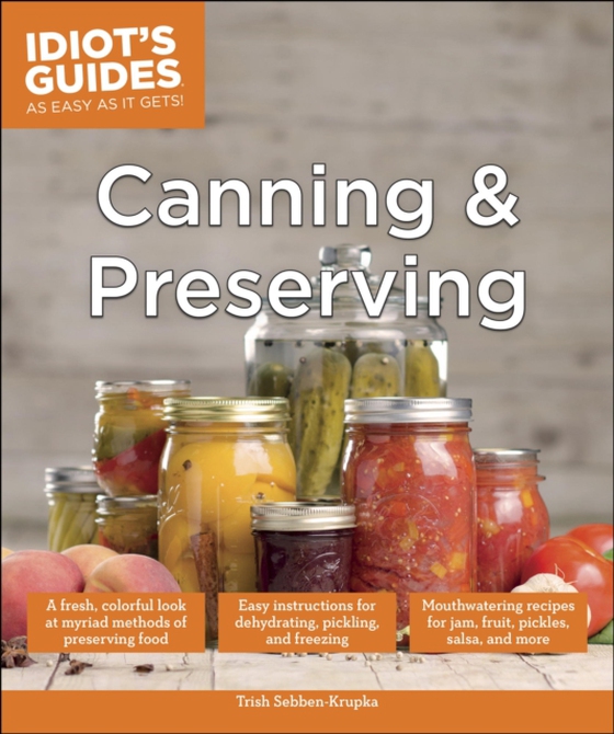 Canning and Preserving (e-bog) af Sebben-Krupka, Trish