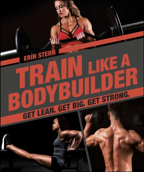 Train Like a Bodybuilder (e-bog) af Stern, Erin