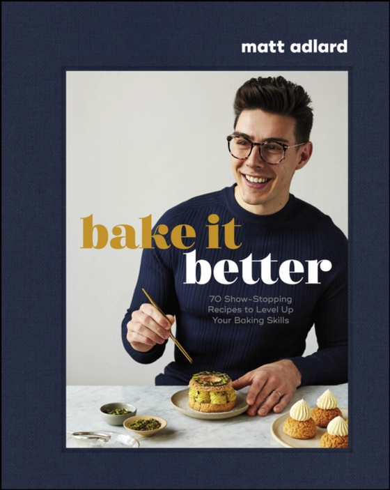 Bake It Better (e-bog) af Adlard, Matt