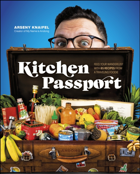Kitchen Passport (e-bog) af Knaifel, Arseny