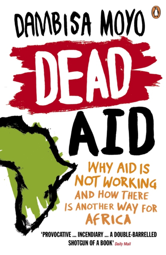 Dead Aid (e-bog) af Moyo, Dambisa