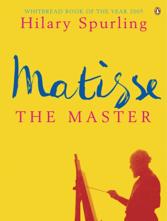 Matisse the Master (e-bog) af Spurling, Hilary