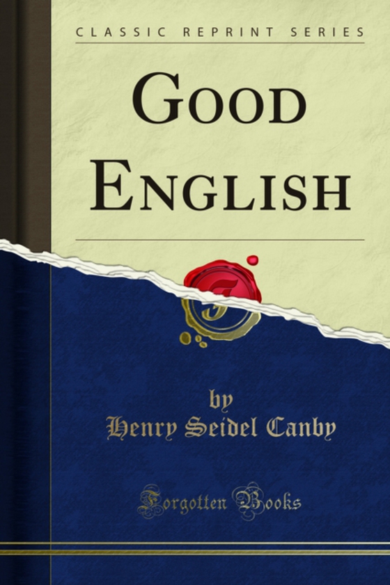 Good English (e-bog) af Canby, Henry Seidel