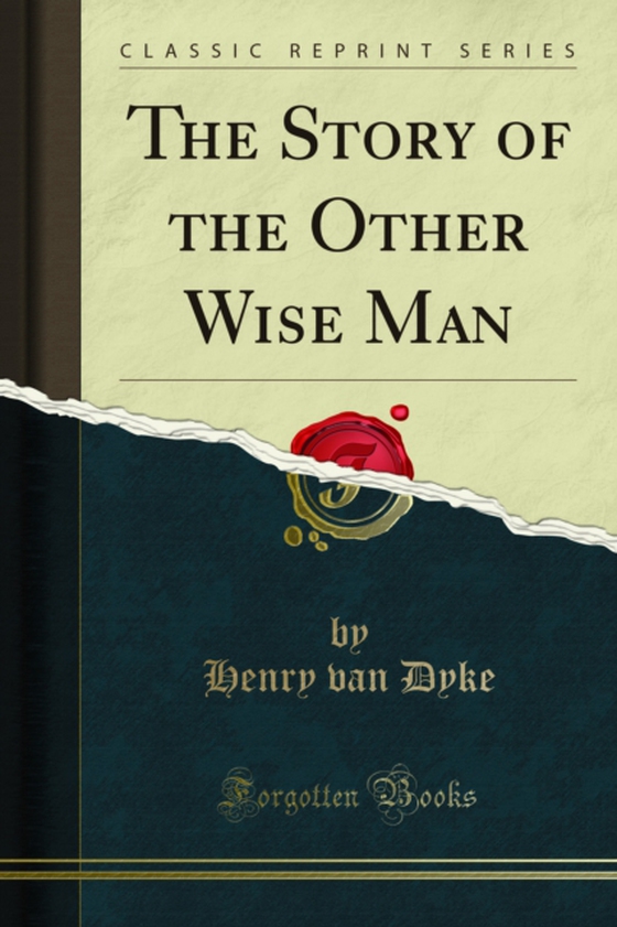 Story of the Other Wise Man (e-bog) af Dyke, Henry van