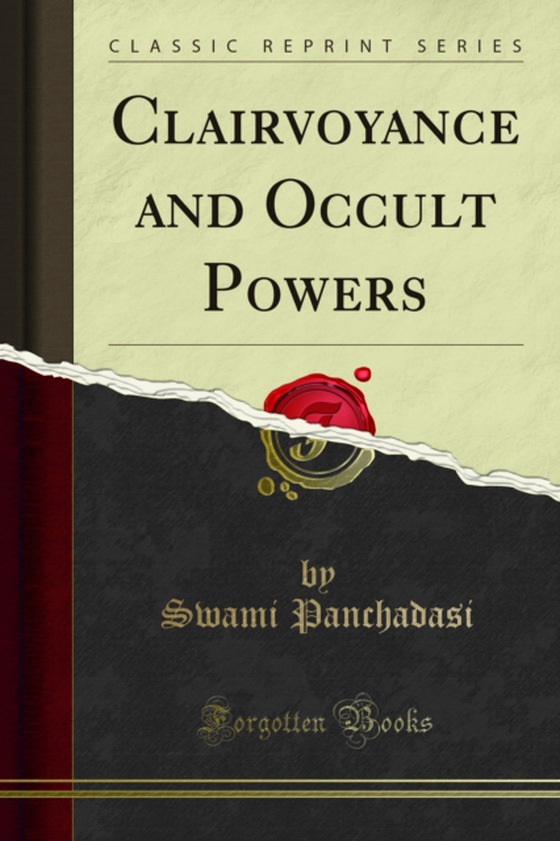 Clairvoyance and Occult Powers (e-bog) af Panchadasi, Swami