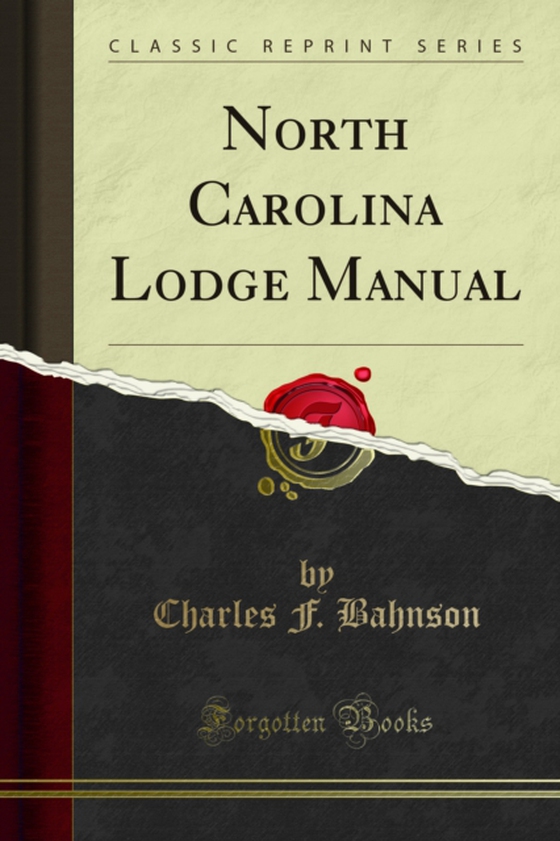 North Carolina Lodge Manual (e-bog) af Bahnson, Charles F.