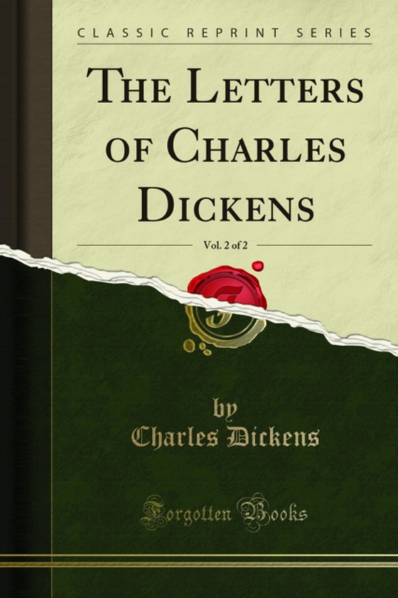 Letters of Charles Dickens (e-bog) af Dickens, Charles