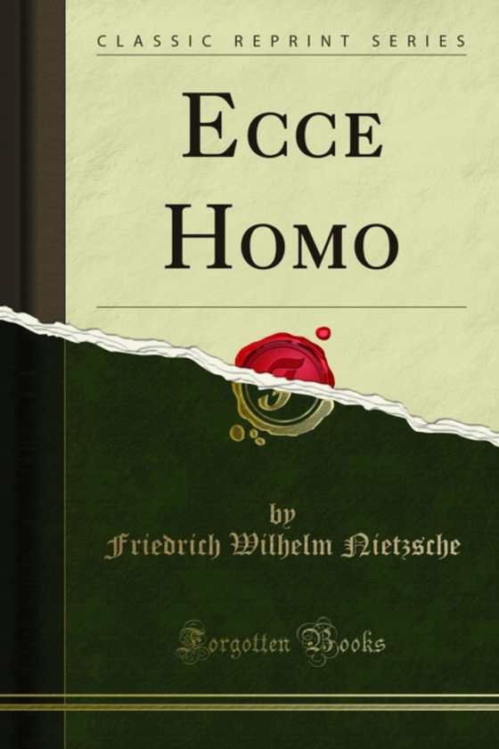 Ecce Homo (e-bog) af Nietzsche, Friedrich Wilhelm