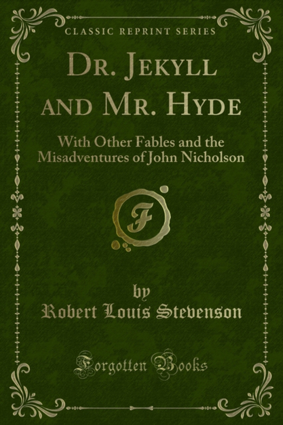 Dr. Jekyll and Mr. Hyde