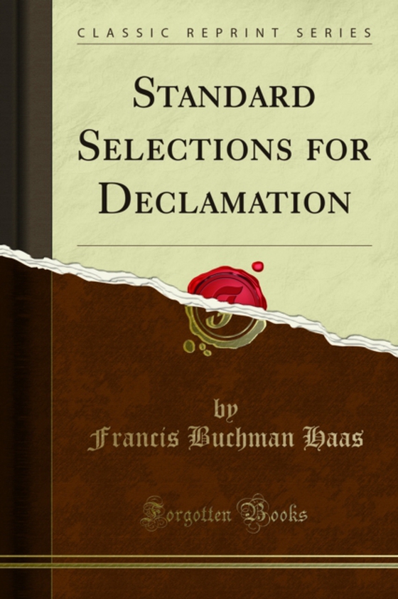 Standard Selections for Declamation (e-bog) af Haas, Francis Buchman