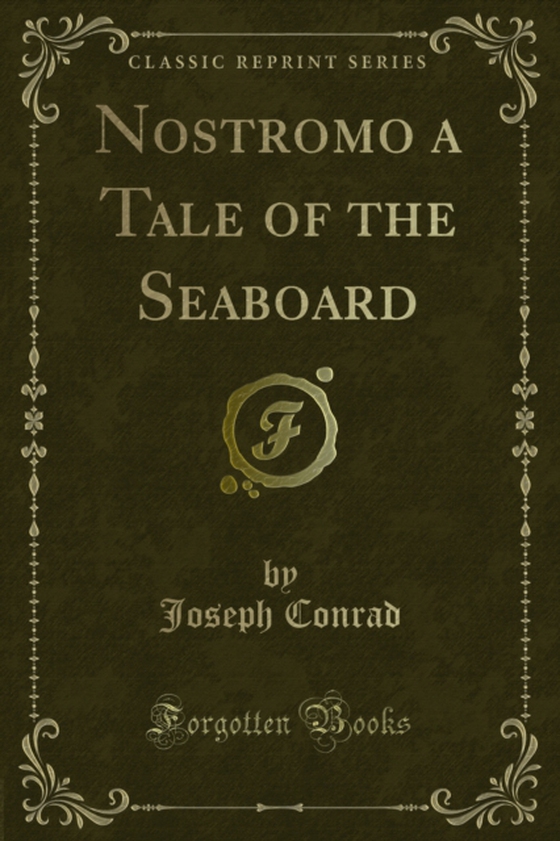 Nostromo a Tale of the Seaboard