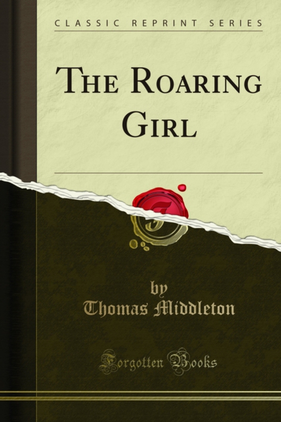 Roaring Girl (e-bog) af Dekker, Thomas