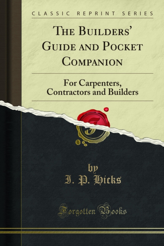 Builders' Guide and Pocket Companion (e-bog) af Hicks, I. P.