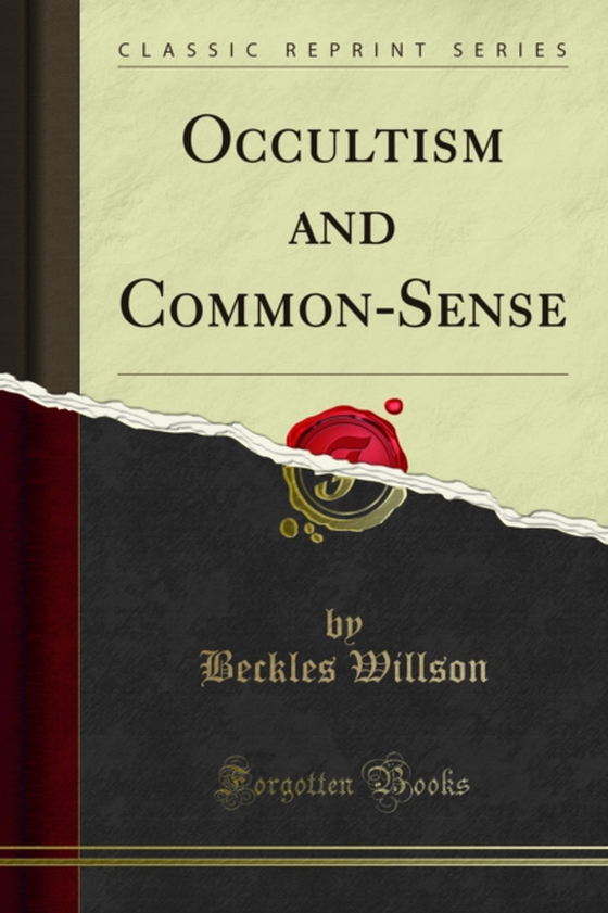 Occultism and Common-Sense (e-bog) af Willson, Beckles