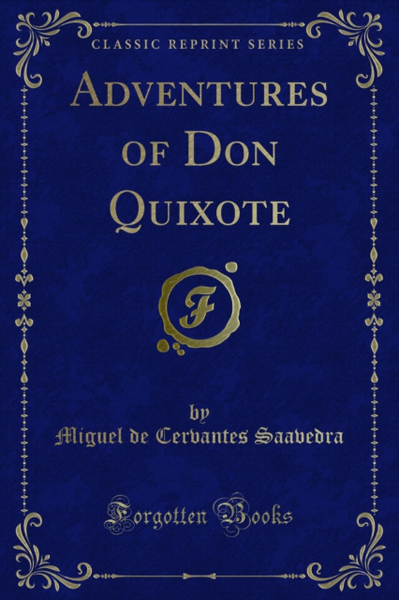 Adventures of Don Quixote (e-bog) af Saavedra, Miguel de Cervantes