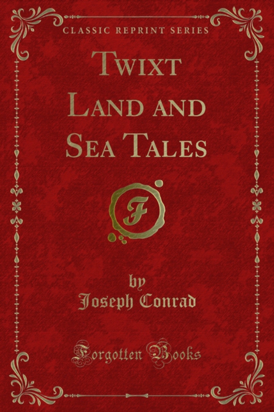 Twixt Land and Sea Tales (e-bog) af Conrad, Joseph