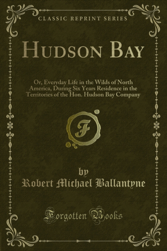 Hudson Bay (e-bog) af Ballantyne, Robert Michael