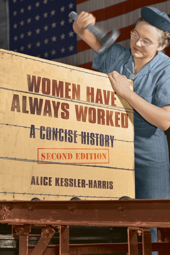 Women Have Always Worked (e-bog) af Alice Kessler-Harris, Kessler-Harris