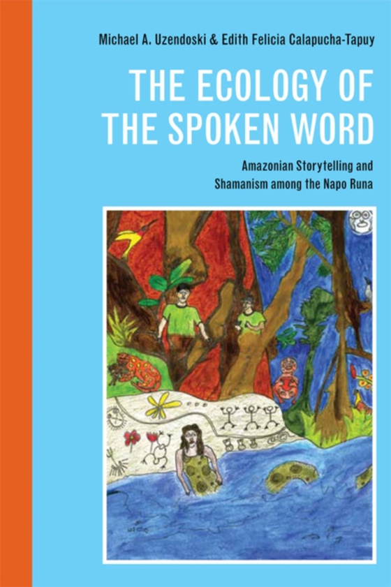 Ecology of the Spoken Word (e-bog) af Edith Felicia Calapucha-Tapuy, Calapucha-Tapuy